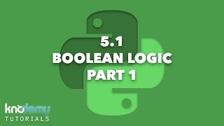 LEARNING PYTHON 5.1: Boolean Logic Part 1