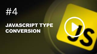 Javascript Tutorial 4 (Learn JavaScript TYPE CONVERSION)