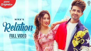 Relation - Nikk Ft Mahira Sharma | New Punjabi Song 2023 | Nikk New Song 2023