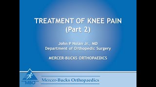 Treatment of Knee Pain Part 2