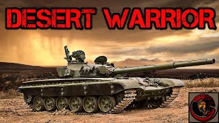 T-72 Main Battle Tank | THE DESERT WARRIOR