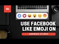How to use Facebook Like Emoji in Android Studio? Viral Coder