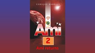 Ami Returns - Enrique Barrios FULL AUDIOBOOK