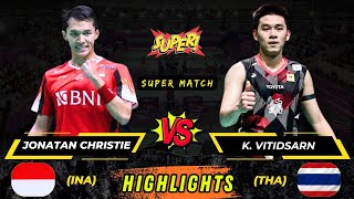 Wow‼️Super 🔴 Jonatan Christie (INA) vs Kunlavut Vitidsarn (THA) Men's Singles Badminton