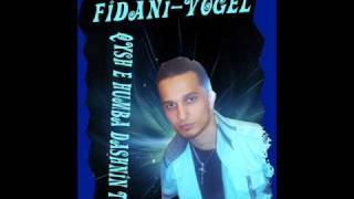 Fidani-vogel $ Qysh e humba dashnin time.