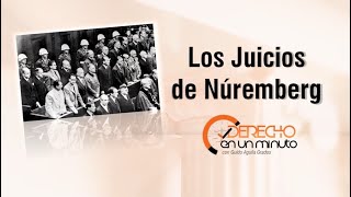 Los JUICIOS de NÚREMBERG en un minuto - DE1M # 43