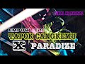 DJ TAPUK CANGKEMU X PARADIZE EMPUK JERU • DJ VIRAL KARNAVAL TERBARU • SANDOS MUSIC