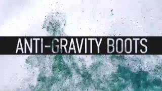 TEASER ANTI-GRAVITY BOOTS