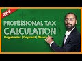 🔵Professional Tax Calculation, Eligibility, Penalty Explained