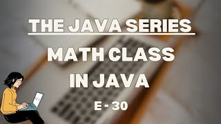 Math class in Java | The Java Series | Simple Java #InitiateScientia #byjpp