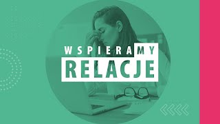 WspieraMY relacje - Nauczyciele - Stres i odporność psychiczna