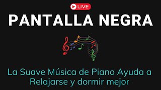 Piano para Desconectar e Inspirar la Creatividad | Pantalla Negra