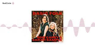 Basic Folk - Edie Carey & Sarah Sample: remain Cool despite Comfort, Cajons and Dream Catchers, ep.