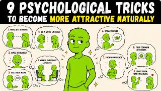 9 Psychological Tricks to Become More Attractive Naturally