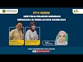 LIVE | PTV SHOW | MENYEMAI PELOPOR MODERASI BERAGAMA DI SEKOLAH DAN MADRASAH