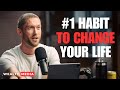 Start This 1 Habit To Transform Your Life