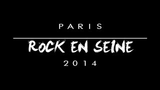 PARIS & ROCK EN SEINE 2014 | HD