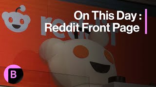 Reddit, The Front Page of the Interrnet | On This Day