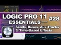 Logic Pro 11 - #28 Sends, Buses, Aux Tracks & Time Based Effects