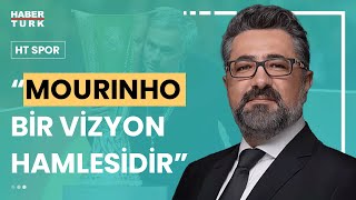 Mourinho Fenerbahçe'ye nasıl etki eder? Serdar Ali Çelikler yanıtladı