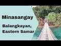 Pensor TV | Minasangay Ecological Park and Resort, Balangkayan, Eastern Samar (Part 1)