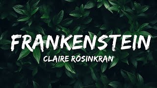 Claire Rosinkranz - Frankenstein (Lyrics)  | 30mins - Feeling your music