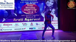 India Dancing Superstar 2018 Season 2 (Semi Finale) KidZania, Delhi NCR.