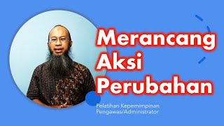 Merancang Aksi Perubahan