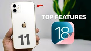 iOS 18 On iPhone 11 - What’s New on iPhone 11 Top New Features