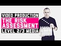 How to create a Risk Assessment - Video Production