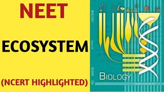 Ecosystem /Class 12/NCERT/Chapter 14/Ecology/Quick Revision Series/NEET/AIIMS/JIPMER