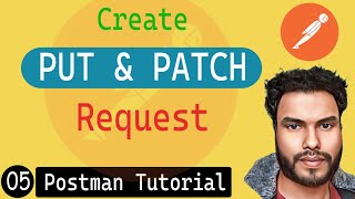 Create PUT & PATCH request in Postman | Postman Tutorial