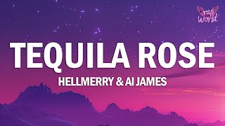 HELLMERRY, Al James - Tequila Rose (Lyrics)