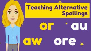 TEACHING TIPS For ALTERNATIVE SPELLINGS of OR words in Phonics Phase 5