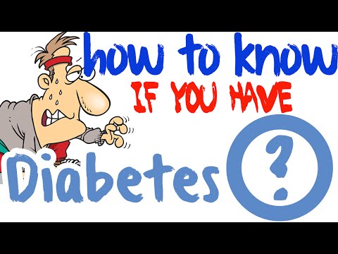How Do You Know If You Have Diabetes - Type 2 Diabetes Symptoms How Do You Know If You Have Diabetes - Type 2 Diabetes Symptoms