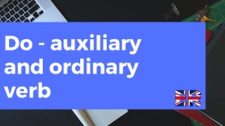 Do: auxiliary and ordinary verb in English