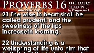 Proverbs Chapter 16 • The Daily Reading with Chopper Ward