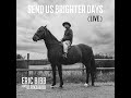 Eric Bibb Feat. Ulrika Bibb - Send Us Brighter Days (Live)