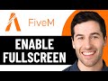 HOW TO ENABLE FULLSCREEN ON FIVEM 2026! (FULL GUIDE)