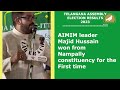 aimim candidate majid hussain wins from nampally assembly seat