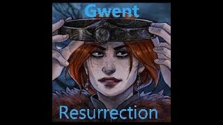 GWENT | CERYS RESURRECTION +GREATSWORDS EXPLANATION