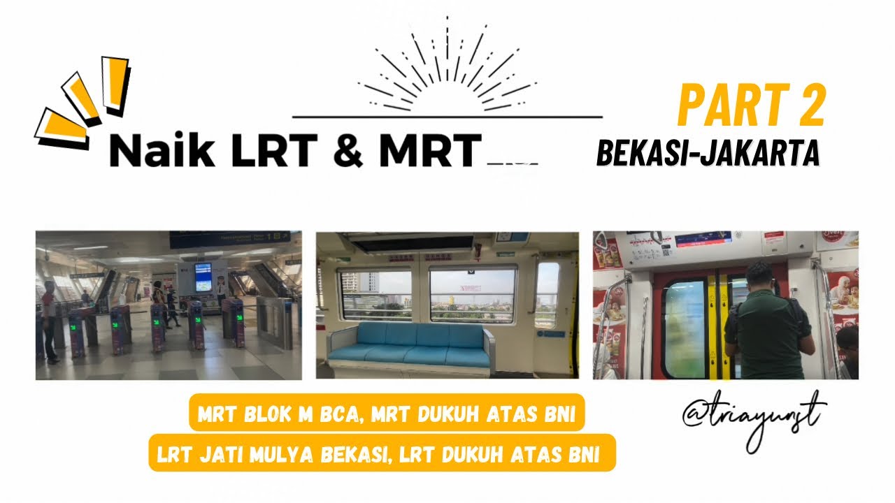 Naik Kereta MRT Dari Dukuh Atas Ke Blok M BCA (Part 2) - YouTube