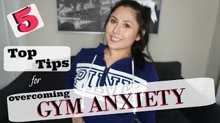 Overcoming Gym Anxiety/Intimidation