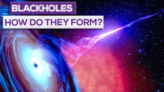 How Are Black Holes Formed?
