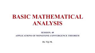 Basic Mathematical Analysis: Session 49 by Dr. Viji M.