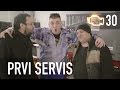 Prvi Servis #30