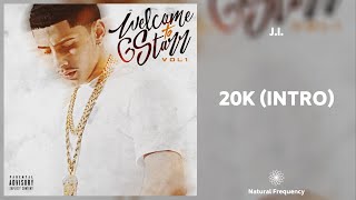 J.I. - 20K (Intro) (432Hz)