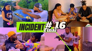 INCIDENT EPISODE 16 FINAL SAISON 1