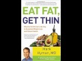 Eat Fat, Get Thin: Why the Fat We Eat Is the Key to Sustained Weight Loss and Vibrant Health (Books)