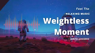 Weightless Moments Relaxing Music Background | MGL Music